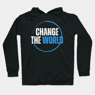 Change The World Hoodie